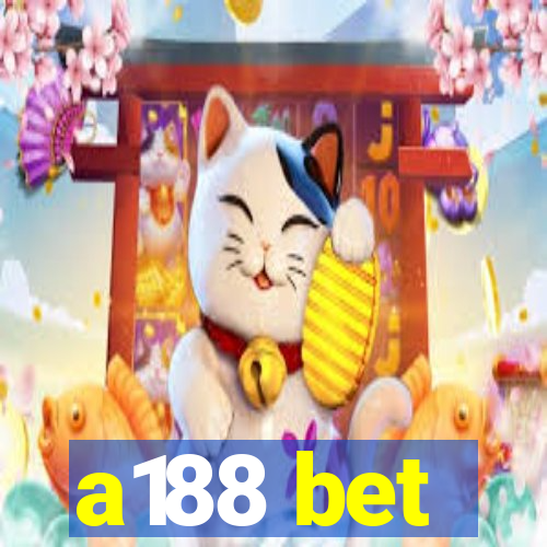 a188 bet